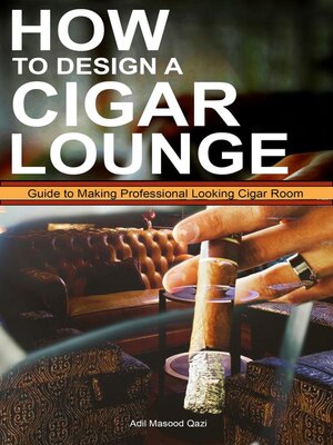 cover image of How to Design a Cigar Lounge